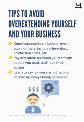 List of tips to help you avoid overextension both you and your business