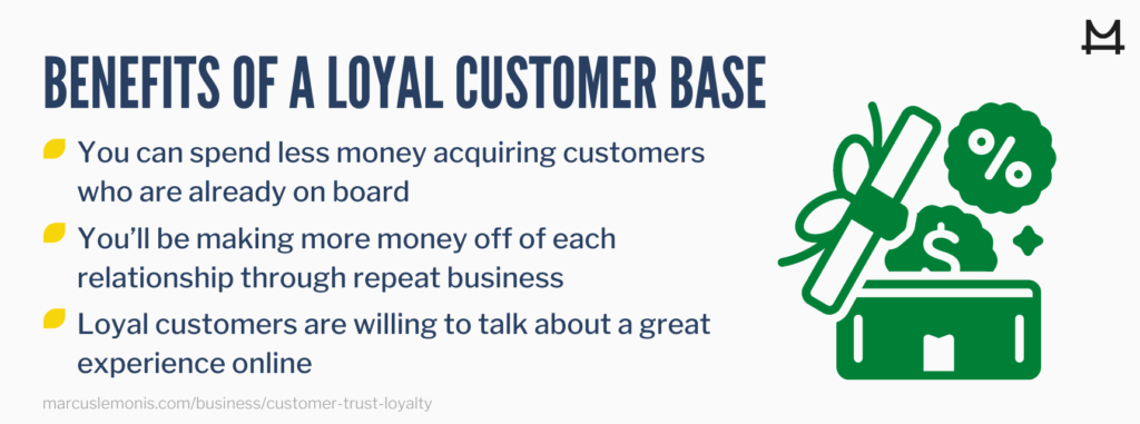 List of the benefits to having a loyal customer base.