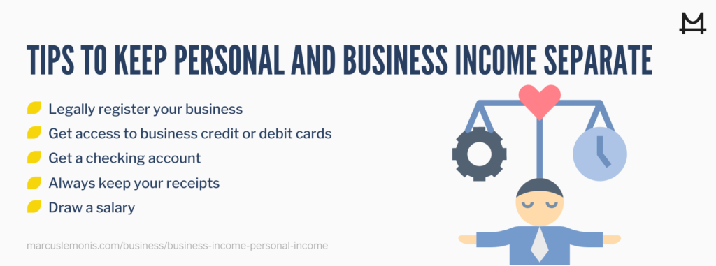 List of tips to help you keep personal and business income separate.
