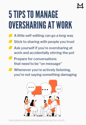 List of tips to manage oversharing at work.