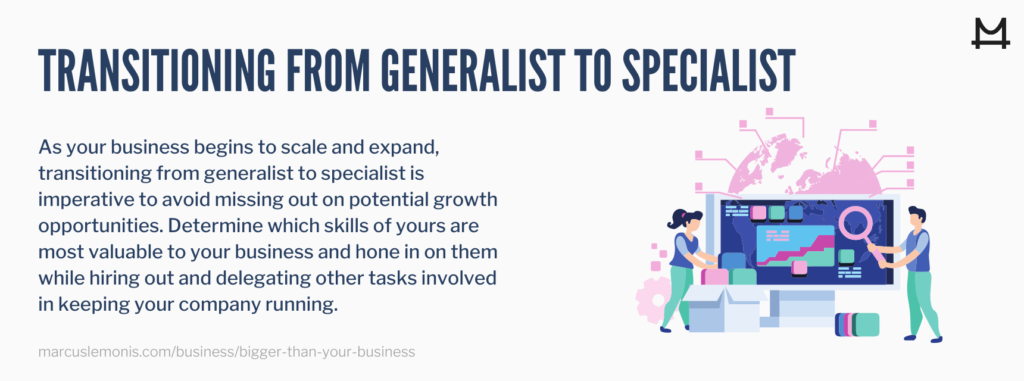 Why it is important to transition from a generalist to a specialist